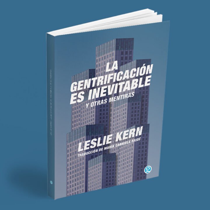 La Gentrificación Es Inevitable Y Otras Mentiras 8985